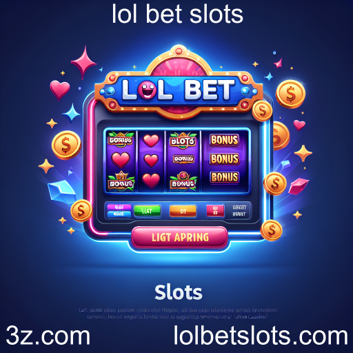Promoções Irresistíveis em Lol Bet Slots: Aumente suas Chances de Ganhar